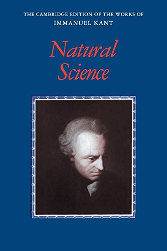 Beispielbild fr Kant: Natural Science (The Cambridge Edition of the Works of Immanuel Kant) zum Verkauf von Chiron Media