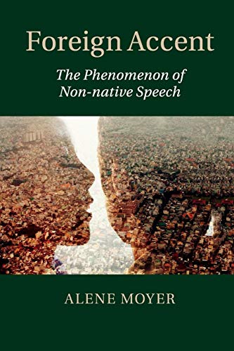 9781107558601: Foreign Accent: The Phenomenon of Non-native Speech