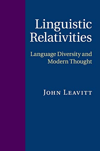 9781107558632: Linguistic Relativities: Language Diversity and Modern Thought