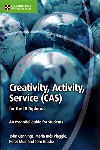 Stock image for Creativity, Activity, Service (CAS) for the IB Diploma: An Essential Guide for Students for sale by Zoom Books Company