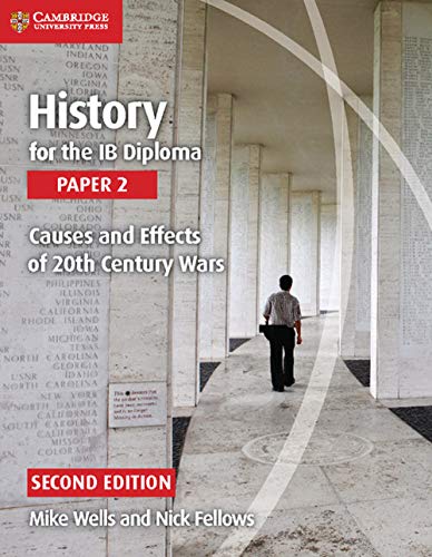 Stock image for History for the IB Diploma Paper 2 Causes and Effects of 20th Century Wars for sale by WorldofBooks