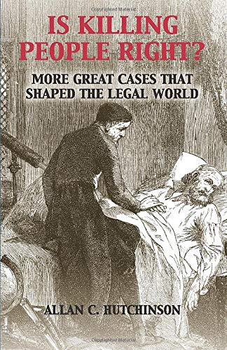 Beispielbild fr Is Killing People Right?: More Great Cases that Shaped the Legal World zum Verkauf von Midtown Scholar Bookstore
