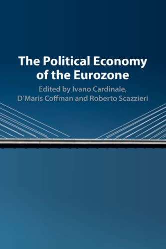 Stock image for The Political Economy of the Eurozone for sale by WorldofBooks