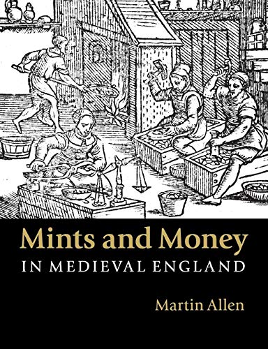 9781107564985: Mints and Money in Medieval England