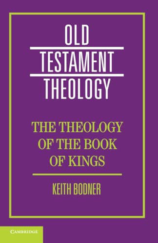 9781107568709: The Theology of the Book of Kings