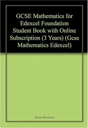 Stock image for GCSE MATHEMATICS FOR EDEXCEL FOUNDATION STUDENT BOOK WITH ONLINE SUBSCRIPTION (3 YEARS) (GCSE MATHEMATICS EDEXCEL) for sale by Books Puddle