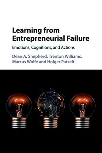 9781107569836: Learning from Entrepreneurial Failure: Emotions, Cognitions, and Actions