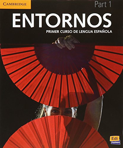 9781107571372: Entornos Beginning Student's Book Part 1 plus ELEteca Access
