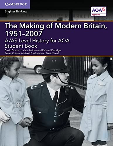 Beispielbild fr A/AS Level History for AQA The Making of Modern Britain, 1951 "2007 Student Book (A Level (AS) History AQA) zum Verkauf von Monster Bookshop