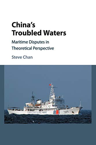 9781107573291: China's Troubled Waters: Maritime Disputes in Theoretical Perspective