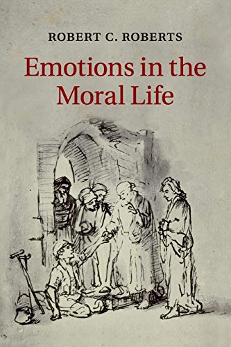 9781107576377: Emotions in the Moral Life