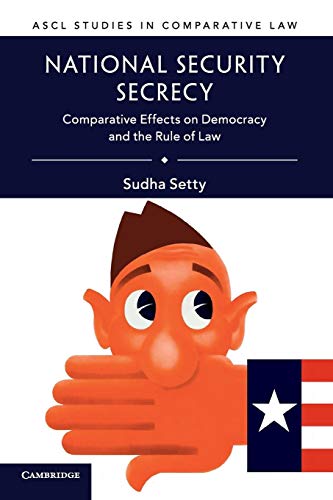 Stock image for National Security Secrecy: Comparative Effects on Democracy and the Rule of Law (ASCL Studies in Comparative Law) for sale by BooksRun