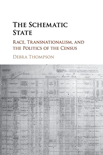 Beispielbild fr The Schematic State: Race, Transnationalism, and the Politics of the Census zum Verkauf von Chiron Media
