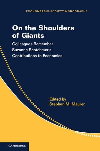 9781107578968: On the Shoulders of Giants: Colleagues Remember Suzanne Scotchmer's Contributions to Economics: 57 (Econometric Society Monographs, Series Number 57)
