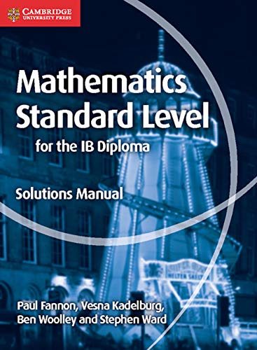 Imagen de archivo de Mathematics for the IB Diploma Standard Level Solutions Manual (Maths for the IB Diploma) a la venta por HPB-Red