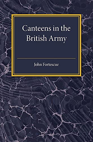 Stock image for A Short Account of Canteens in the British Army for sale by Chiron Media