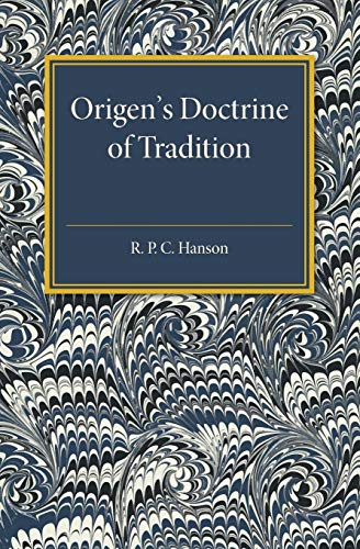 9781107586017: Origen's Doctrine of Tradition