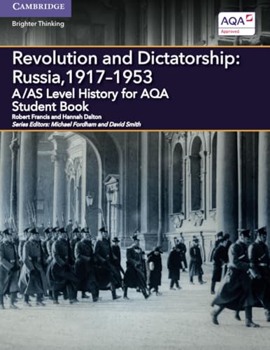 Imagen de archivo de A/AS Level History for AQA Revolution and Dictatorship: Russia, 1917-1953 Student Book (A Level (AS) History AQA) a la venta por AMM Books