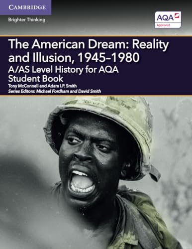 Imagen de archivo de A/AS Level History for AQA The American Dream: Reality and Illusion, 19451980 Student Book (A Level (AS) History AQA) a la venta por Chiron Media