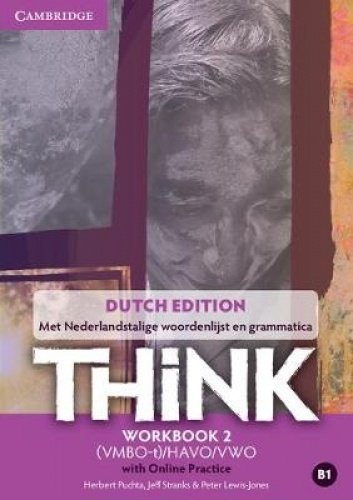 Beispielbild fr Think Level 2 Workbook with Online Practice (for the Netherlands): Workbook with Online Practice (Dutch Edition) zum Verkauf von AwesomeBooks