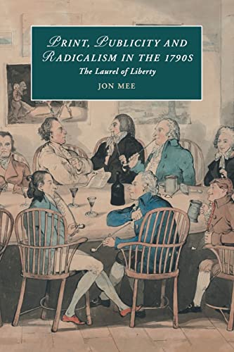 9781107590083: Print, Publicity, and Popular Radicalism in the 1790s: The Laurel of Liberty