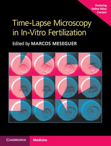 Stock image for Time-Lapse Microscopy in In-Vitro Fertilization Hardback with Online Resource for sale by AwesomeBooks