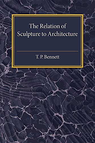 Beispielbild fr The Relation of Sculpture to Architecture zum Verkauf von Revaluation Books