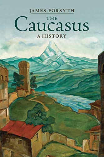 9781107595590: The Caucasus: A History