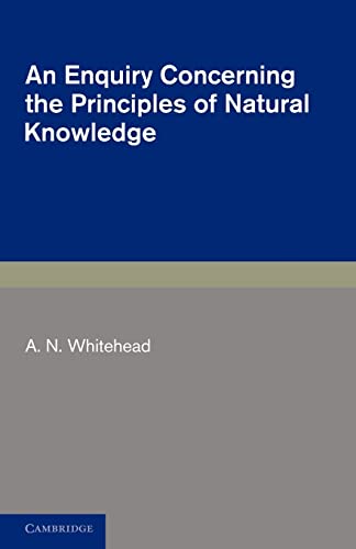 9781107600126: An Enquiry Concerning the Principles of Natural Knowledge 2nd Edition Paperback