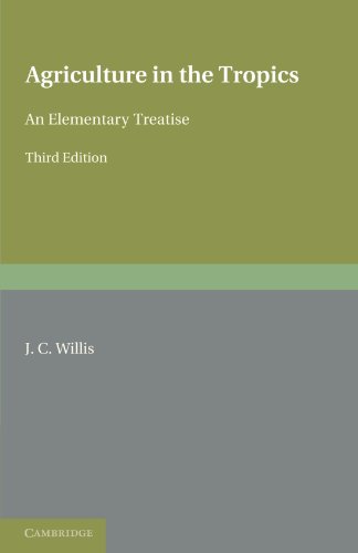 Stock image for Agriculture in the Tropics: An Elementary Treatise for sale by Lucky's Textbooks