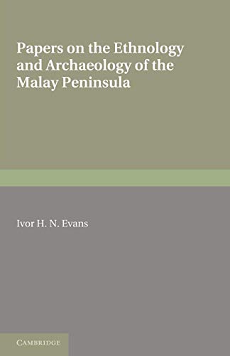 Beispielbild fr Papers on the Ethnology and Archaeology of the Malay Peninsula zum Verkauf von Chiron Media