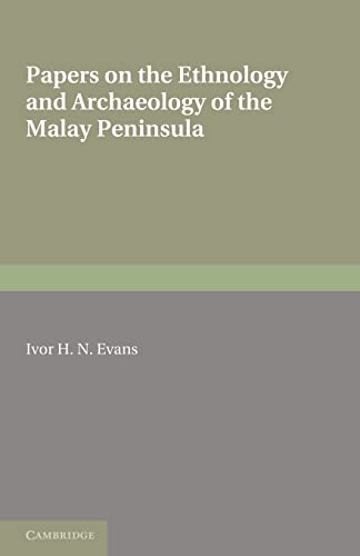 Stock image for Papers on the Ethnology and Archaeology of the Malay Peninsula for sale by Chiron Media
