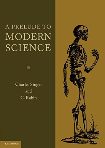 Imagen de archivo de A PRELUDE TO MODERN SCIENCE : BEING A DISCUSSION OF THE HISTORY, SOURCES AND CIRCUMSTANCES OF THE 'TABULAE ANATOMICAE SEX' OF VESALIUS a la venta por Basi6 International