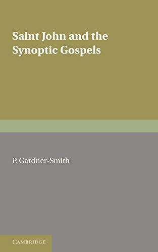 Stock image for Saint John and the Synoptic Gospels for sale by Better World Books