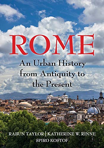 Beispielbild fr Rome: An Urban History from Antiquity to the Present zum Verkauf von California Books