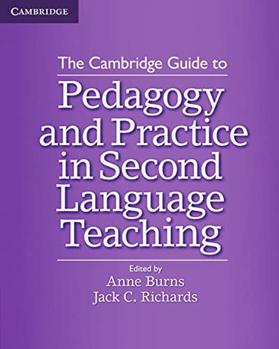Beispielbild fr The Cambridge Guide to Pedagogy and Practice in Second Language Teaching zum Verkauf von BooksRun