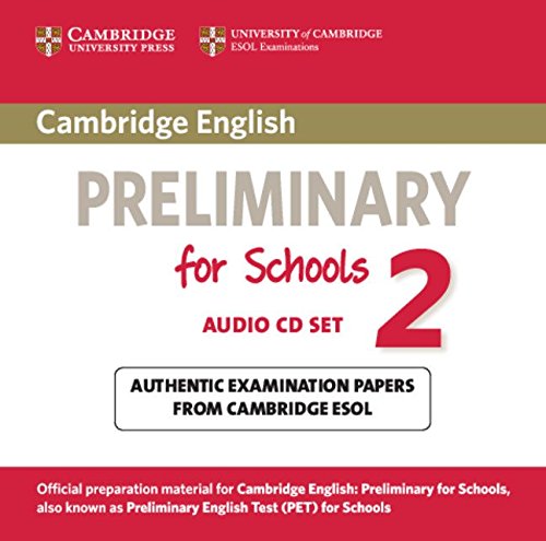 9781107603110: Cambridge English Preliminary for Schools 2 Audio CDs (2): Authentic Examination Papers from Cambridge ESOL