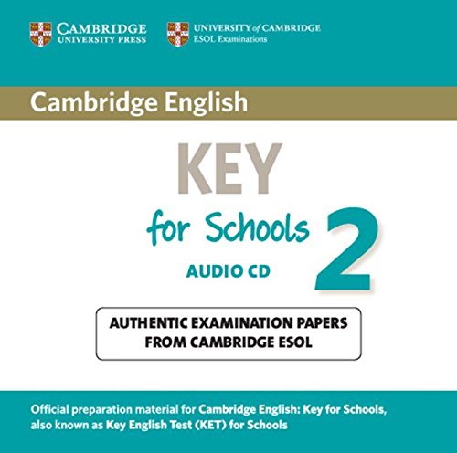 9781107603158: Cambridge English Key for Schools 2 Audio CD: Authentic Examination Papers from Cambridge ESOL (KET Practice Tests)