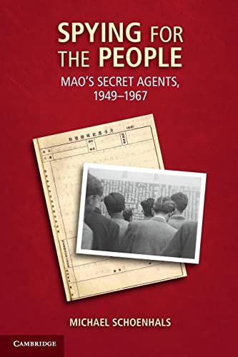 Stock image for Spying for the People: Mao's Secret Agents, 1949-1967 for sale by Wonder Book