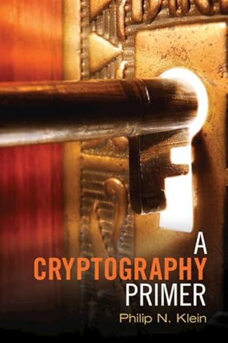Stock image for A Cryptography Primer: Secrets and Promises for sale by GF Books, Inc.