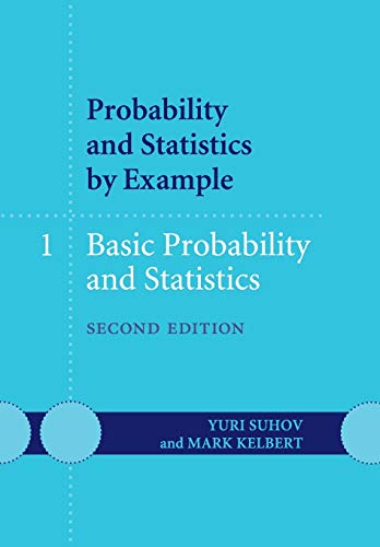 Imagen de archivo de Probability and Statistics by Example: Volume 1, Basic Probability and Statistics a la venta por GF Books, Inc.