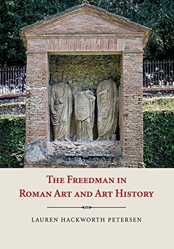 9781107603592: The Freedman in Roman Art and History