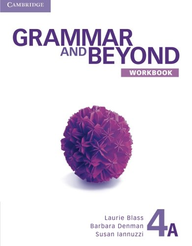 Imagen de archivo de Grammar and Beyond Level 4 Workbook A a la venta por AwesomeBooks