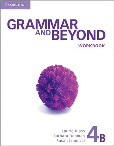 9781107604117: Grammar and Beyond Level 4 Workbook B (CAMBRIDGE)