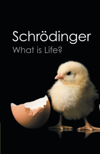 Beispielbild fr What is Life?: With Mind and Matter and Autobiographical Sketches (Canto Classics) zum Verkauf von Half Price Books Inc.