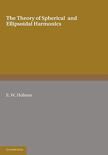 9781107605114: The Theory of Spherical and Ellipsoidal Harmonics
