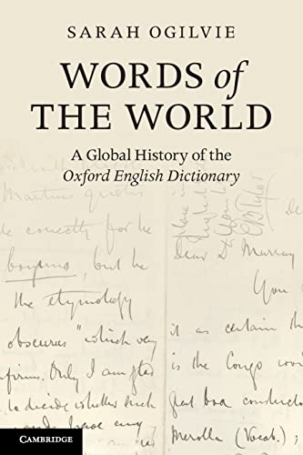 Beispielbild fr Words of the World: A Global History of the Oxford English Dictionary zum Verkauf von Powell's Bookstores Chicago, ABAA