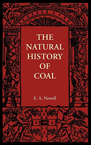 Imagen de archivo de The Natural History of Coal (Cambridge Manuals of Science and Literature) a la venta por Book Deals