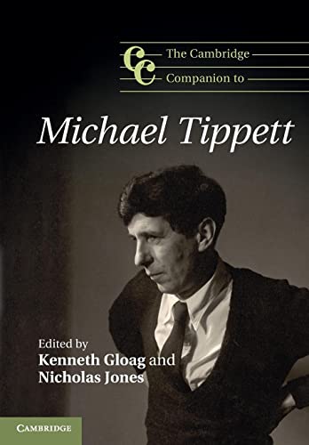 Stock image for The Cambridge Companion to Michael Tippett (Cambridge Companions to Music) for sale by thebookforest.com