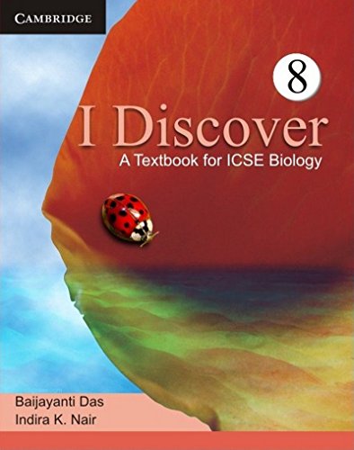 9781107606395: I DISCOVER: A TEXTBOOK FOR ICSE BIOLOGY 8 [Paperback] Indira Nair